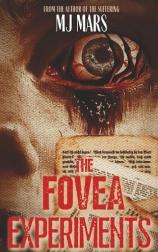 The Fovea Experiments: a Novel