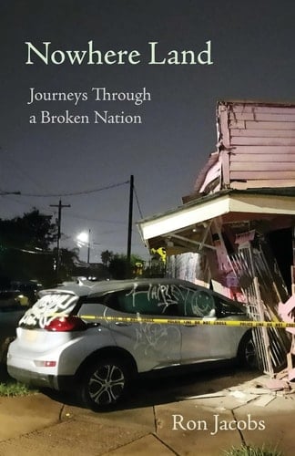 Nowhere Land Journeys Through a Broken Nation