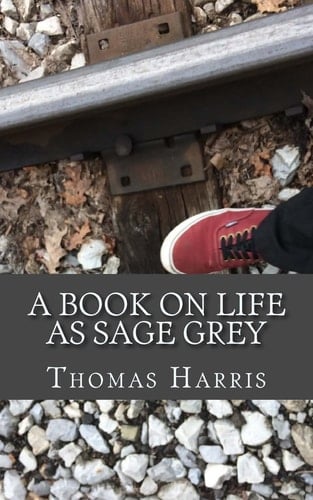 A Book on Life As Sage Grey