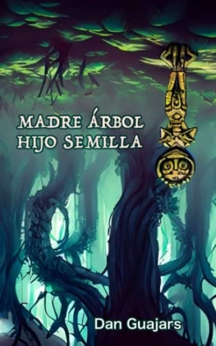 Madre Árbol, Hijo Semilla Cuento