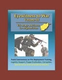 Eyewitness to War (Volume III) US Army Advisors in Afghanistan - Frank Commentary on Pre-Deployment Training, Logistics Support, Poppy Eradication, Corruption, Special Forces and Conventional Infantry