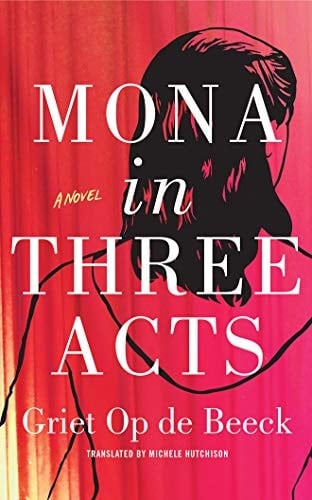 Mona in Three Acts