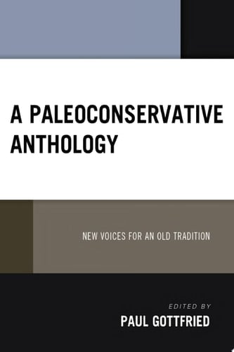 A Paleoconservative Anthology