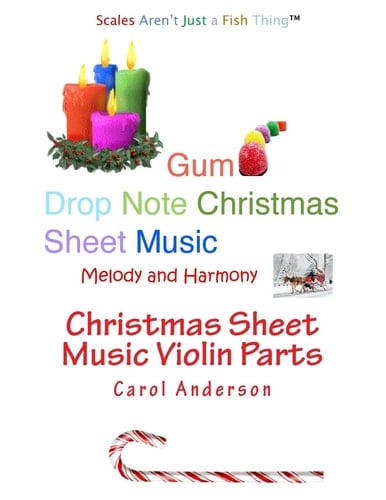 Christmas Sheet Music Violin Parts Gum Drop Notes - Melody and Harmony
