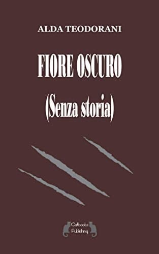 Fiore Oscuro (Senza Storia)