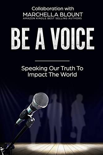 Be A Voice Speaking Our Truth To Impact the World