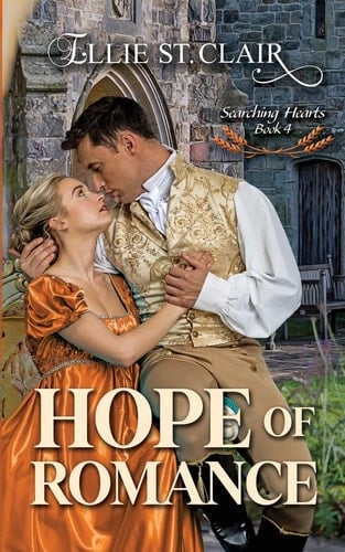 Hope of Romance A Historical Regency Romance