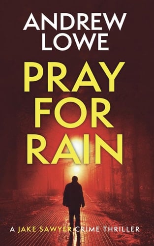 Pray For Rain A Chilling British Detective Crime Thriller