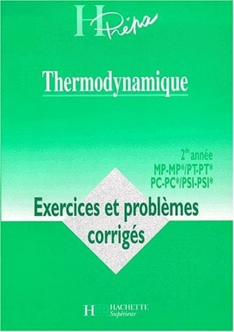 Thermodynamique 2de année MP-MP*, PT-PT*
