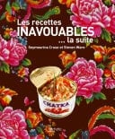 Les recettes inavouables...la suite