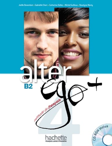 Alter Ego + 4: Livre Eleve + CD-ROM