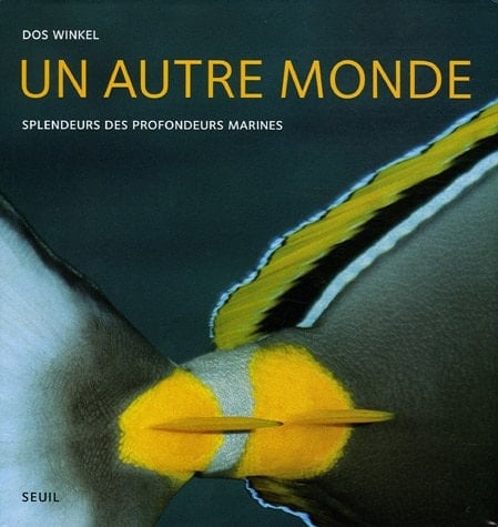 Un autre monde splendeurs des profondeurs marines