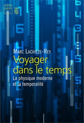 Voyager dans le temps la physique moderne et la temporalité