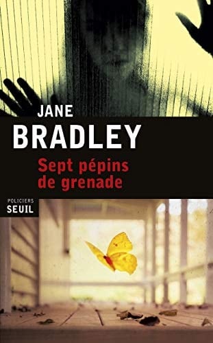 Sept pépins de grenade : roman