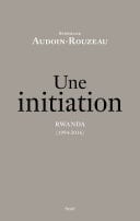 Une initiation. Rwanda (1994-2016)