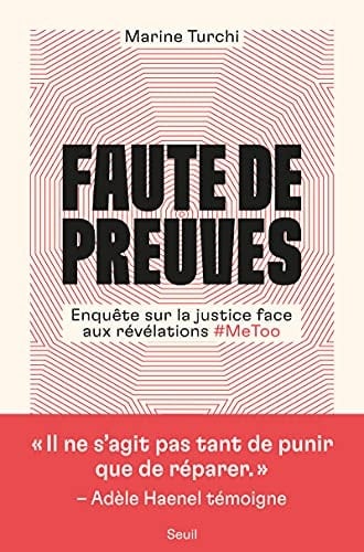 Faute de preuves enquête sur la justice face aux révélations #MeToo