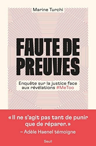 Faute de preuves enquête sur la justice face aux révélations #MeToo