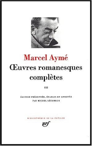 Œuvres romanesques complètes 1940-1967. III