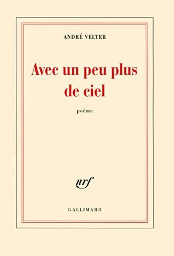 Avec un peu plus de ciel poème