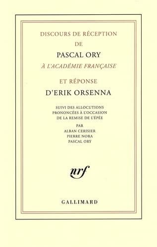 Discours de réception de Pascal Ory à l'Académie française Et, Réponse