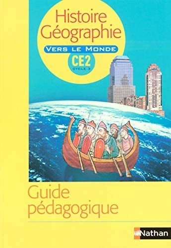 Histoire Géographie CE2 Cycle 3 Guide pédagogique