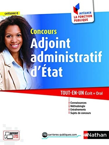 Concours adjoint administratif d'Etat catégorie C Tout-en-un écrit + oral