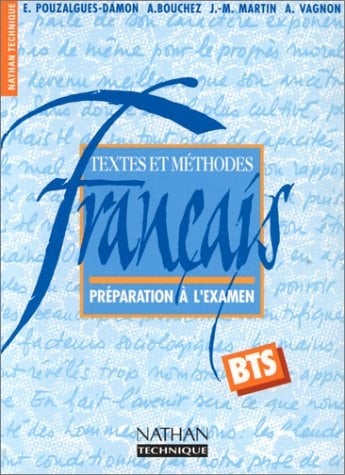Textes et méthodes français préparation a l'examen BTS