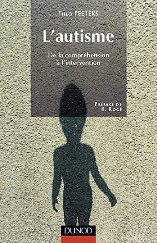 L'autisme de la compréhension à l'intervention
