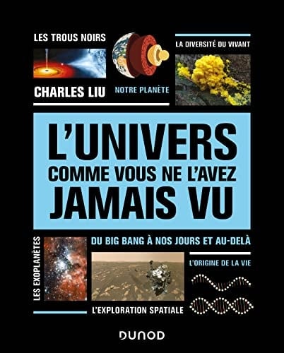 L'univers comme vous ne l'avez jamais vu Du Big bang à nos jours et au-delà