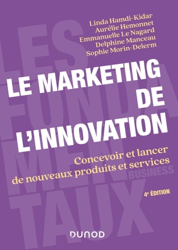 Le marketing de l'innovation - 4e éd.
