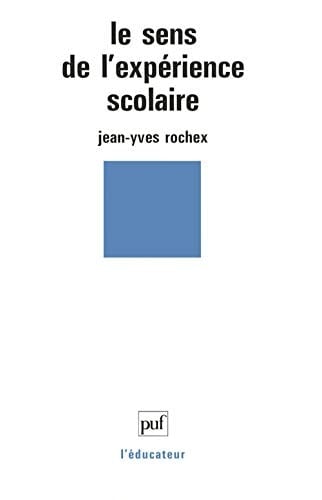 Le sens de l'expérience scolaire entre activité et subjectivité