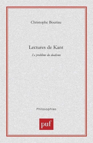 Lectures de Kant: Le problème du dualisme