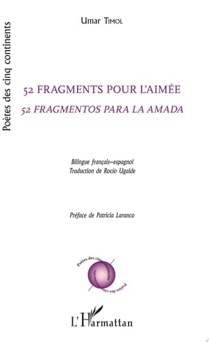 52 fragments pour l'aimée 52 fragmentos para la amada - bilingue français-espagnol