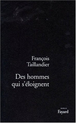 Des hommes qui s'éloignent roman