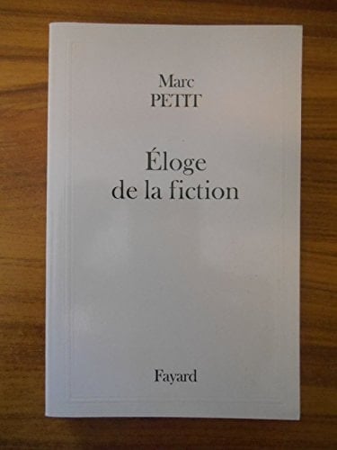 Eloge de la fiction