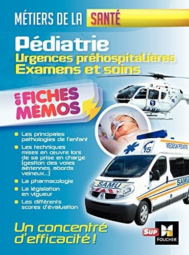 Pédiatrie : urgences préhospitalières, examens et soins
