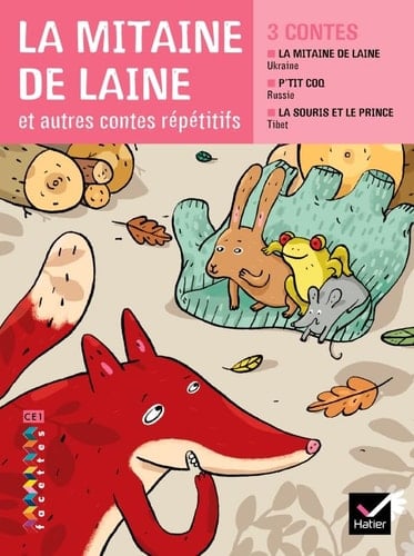 La mitaine de laine et autres contes répétitifs