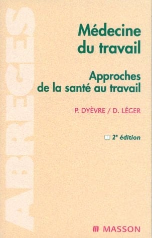 Médecine du travail approches de la santé au travail