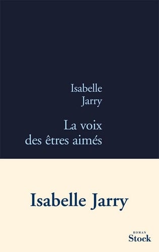 La voix des êtres aimés roman