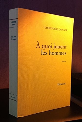 À quoi jouent les hommes roman