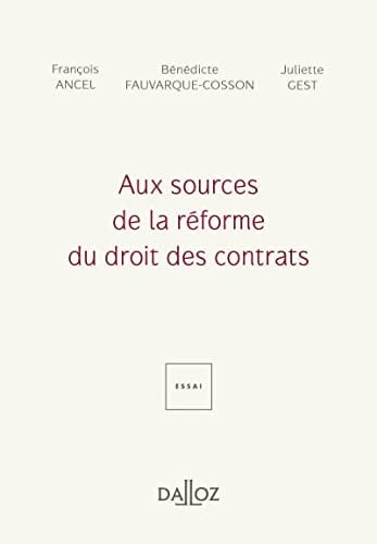 Aux sources de la réforme du droit des contrats
