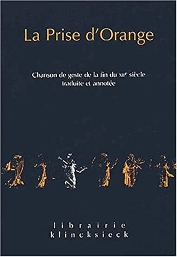La prise d'Orange chanson de geste de la fin du XIIe siècle