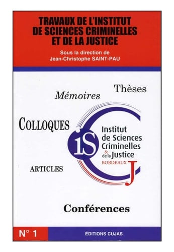 Travaux de l'Institut de sciences criminelles et de la justice N° 1