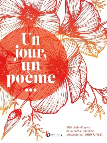 Un jour, un poème... 365 chefs d'oeuvre de la poésie française