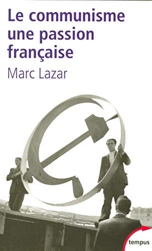 Le communisme une passion française