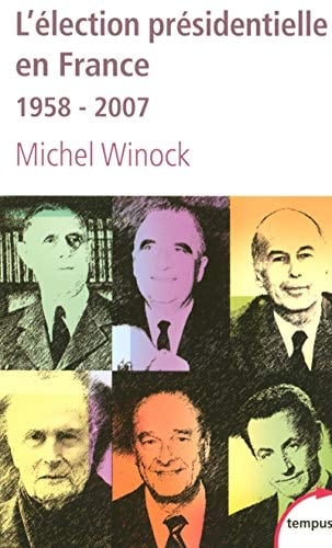 L'élection présidentielle en France 1958-2007