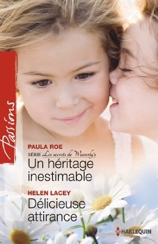 Un héritage inestimable ; Délicieuse attirance