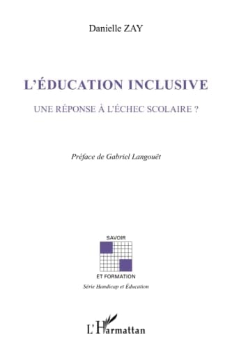 L'éducation inclusive une réponse à l'échec scolaire?