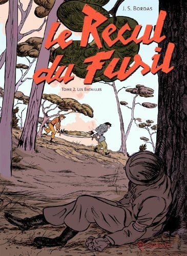 Le Recul Du Fusil T02 Les Batailles