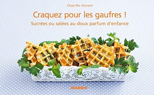 Craquez pour les gaufres ! Sucrées ou salées au doux parfum d'enfance